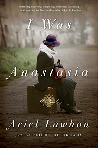 Stock image for I Was Anastasia: A Novel for sale by Idaho Youth Ranch Books