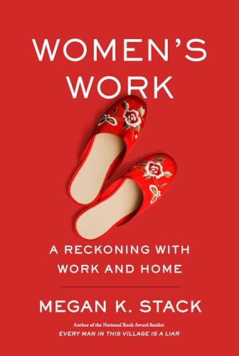 Stock image for Women's Work: A Reckoning with Work and Home for sale by PlumCircle