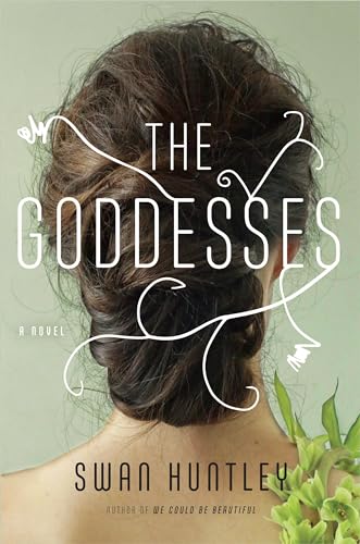 Stock image for The Goddesses: A Novel for sale by Better World Books