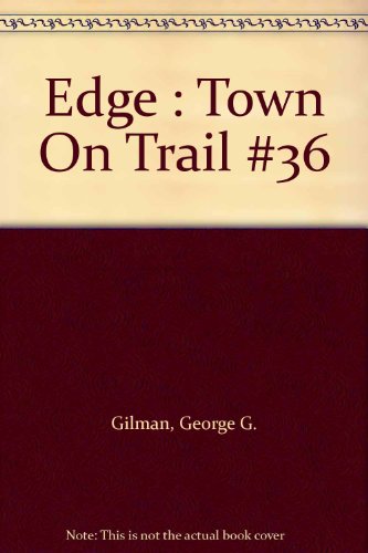Beispielbild fr Edge : Town On Trail #36 zum Verkauf von La Playa Books