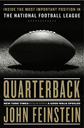 9780385543033: Quarterback: Inside the Most Important Position in the National Football League