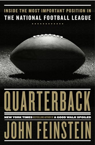 Stock image for Quarterback: Inside the Most Important Position in the National Football League for sale by SecondSale