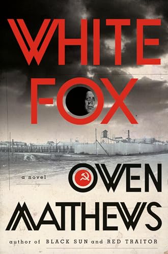 Imagen de archivo de White Fox: A Novel (The Black Sun Trilogy) a la venta por More Than Words