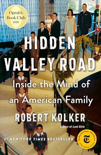 Stock image for HIDDEN VALLEY ROAD: INSIDE THE MIND OF AN AMERICAN FAMILY - Rare Pristine Copy of The First Hardcover Edition/First Printing: Signed by Robert Kolker - ONLY SIGNED COPY ONLINE for sale by ModernRare