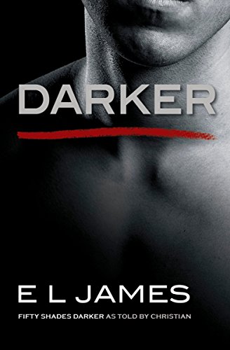 Stock image for Darker: Fifty Shades Darker as Told by Christian (Fifty Shades Of Grey Series, 5) for sale by OwlsBooks
