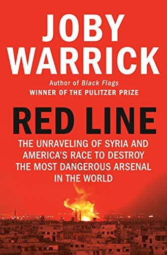 Stock image for Red Line: The Unraveling of Syria and America's Race to Destroy the Most Dangerous Arsenal in the World for sale by SecondSale