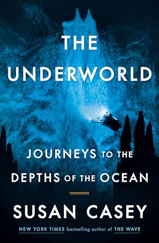 Beispielbild fr The Underworld: Journeys to the Depths of the Ocean zum Verkauf von Wonder Book