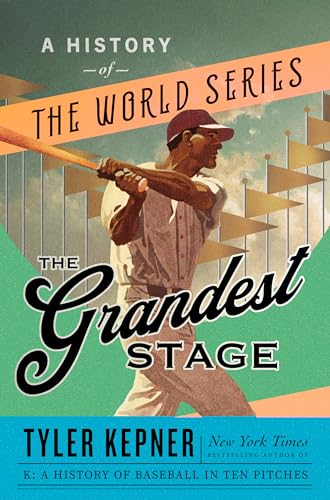 Stock image for The Grandest Stage: A History of the World Series for sale by ZBK Books