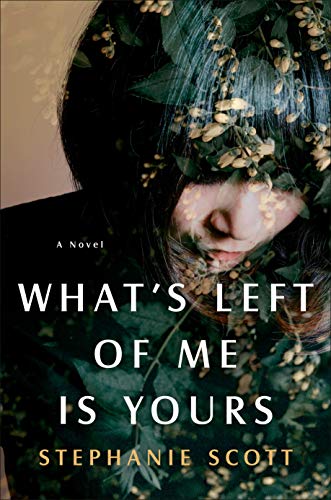 Beispielbild fr What's Left of Me Is Yours: A Novel zum Verkauf von medimops