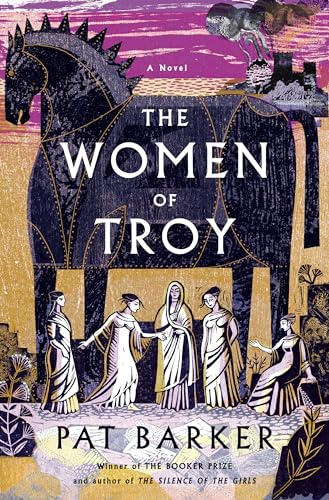 Stock image for The Women of Troy: A Novel for sale by SecondSale