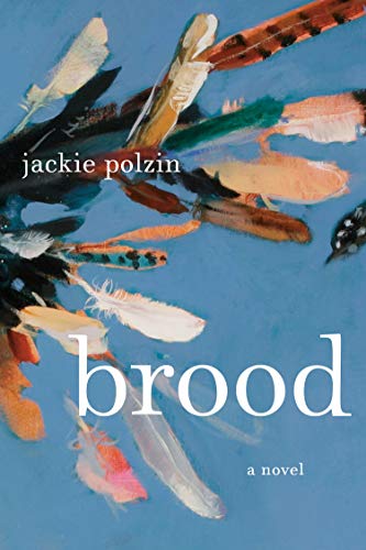 Beispielbild fr Brood: A Novel zum Verkauf von Your Online Bookstore