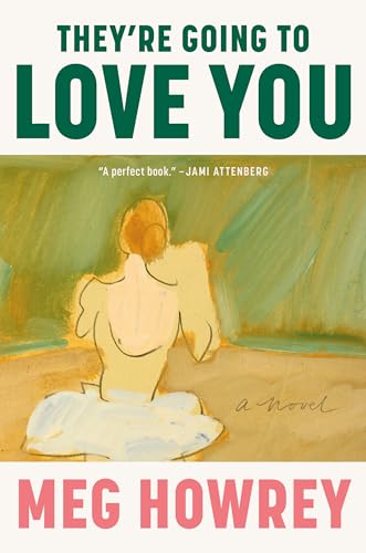 Beispielbild fr They're Going to Love You: A Novel zum Verkauf von BooksRun