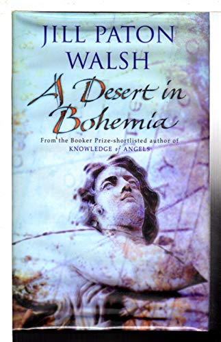 Stock image for A DESERT IN BOHEMIA for sale by ODDS & ENDS BOOKS