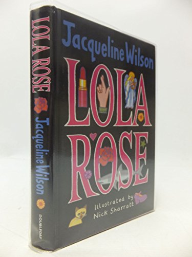 Lola Rose (9780385601849) by JACQUELINE WILSON