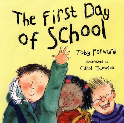 Stock image for The First Day of School for sale by WorldofBooks