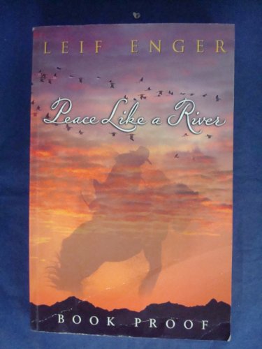 9780385602426: Peace Like a River by Leif Enger (2001-09-02)