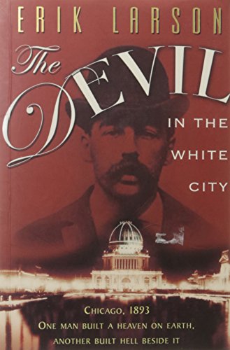 9780385602730: The Devil in the White City: Murder, Magic, and Madness at the Fair that Changed America