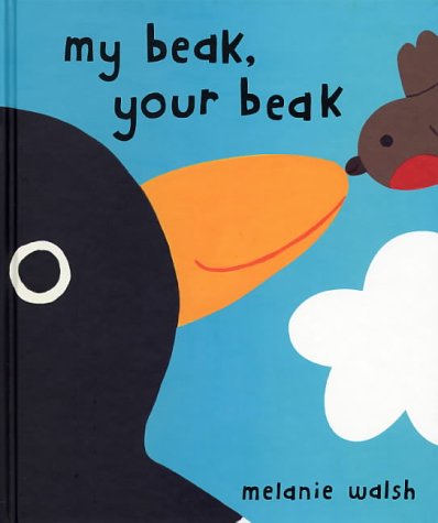 Beispielbild fr My Beak, Your Beak zum Verkauf von WorldofBooks