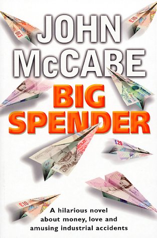 Big Spender (9780385602945) by McCabe, John