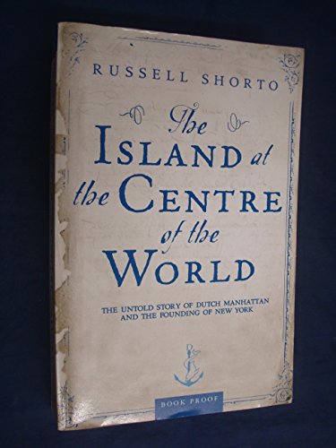 9780385603249: The Island At The Centre Of The World