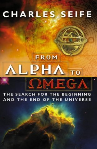 Beispielbild fr Alpha and Omega : The Search for the Beginning and the End of the Universe zum Verkauf von HPB Inc.