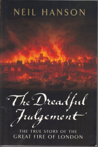 Stock image for THE DREADFUL JUDGEMENT The True Story of the Great Fire of London 1666 for sale by SecondSale