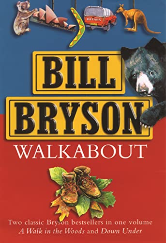 Imagen de archivo de Walkabout: "A Walk in the Woods", "Down Under" a la venta por AwesomeBooks