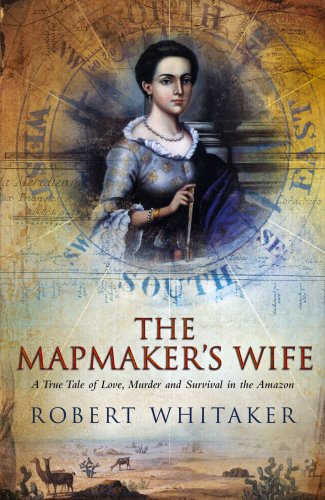 Beispielbild fr The Mapmaker's Wife: A True Tale of Love, Murder and Survival in the Amazon zum Verkauf von ThriftBooks-Atlanta