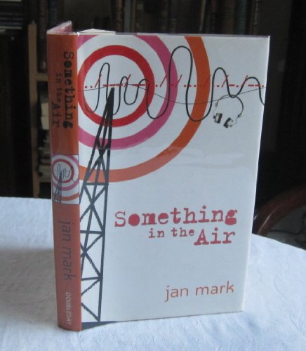 Something in the Air (Missing Link) (9780385605397) by Jan Mark