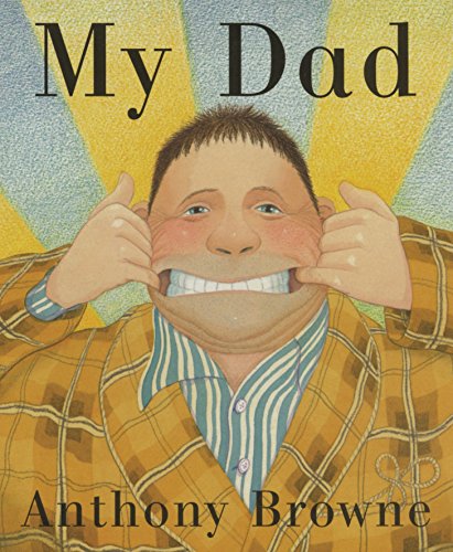 My Dad (9780385606134) by Anthony Browne