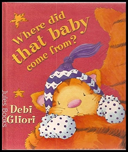 Stock image for Where Did That Baby Come From? for sale by WorldofBooks