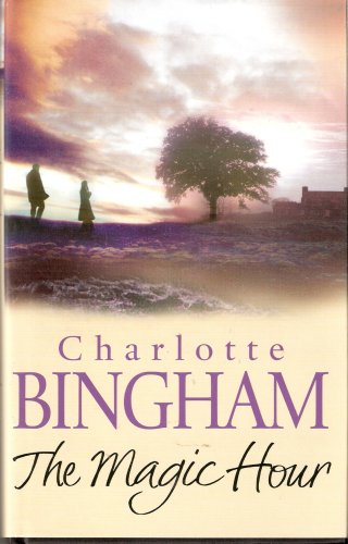 Magic Hour (9780385606356) by Bingham, Charlotte