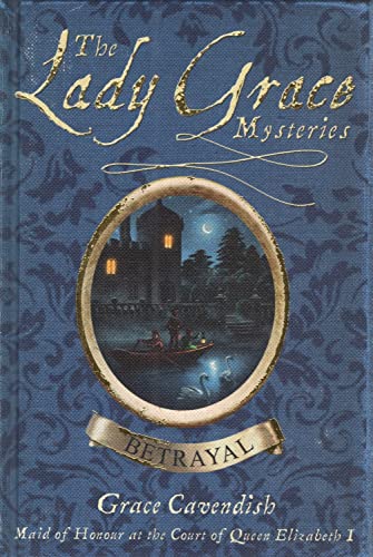 Beispielbild fr The Lady Grace Mysteries: Betrayal: 2 zum Verkauf von WorldofBooks