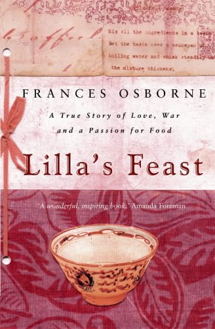 Imagen de archivo de Lilla's Feast: A True Story of Love, War, and a Passion for Food a la venta por Tilly's Bookshop