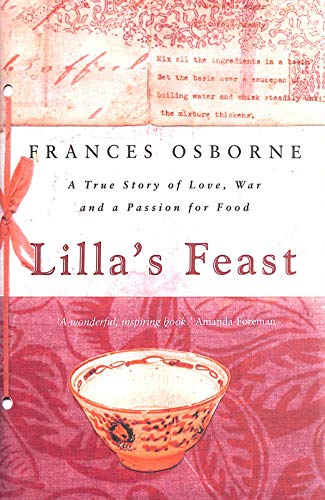 Lilla's Feast: A True Story of Love, War, and a Passion for Food