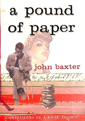 Beispielbild fr A Pound of Paper : Confessions of a Book Addict zum Verkauf von WorldofBooks