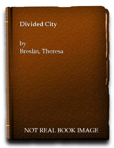 9780385607674: Divided City
