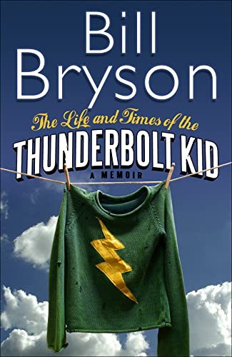 Stock image for Life And Times Of The Thunderbolt Kid - Memoir for sale by SecondSale