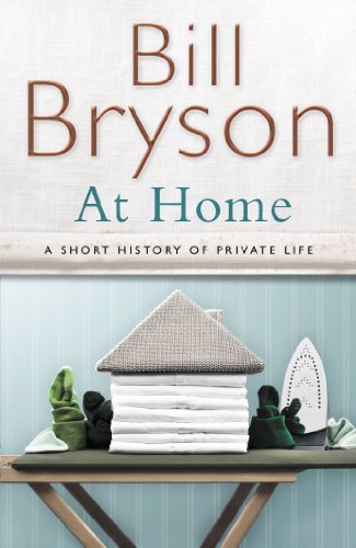 Beispielbild fr At Home: A short history of private life zum Verkauf von WorldofBooks
