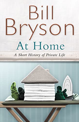 Stock image for At Home: A short history of private life for sale by WorldofBooks