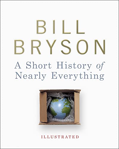 Beispielbild fr A Short History of Nearly Everything - Illustrated zum Verkauf von WorldofBooks