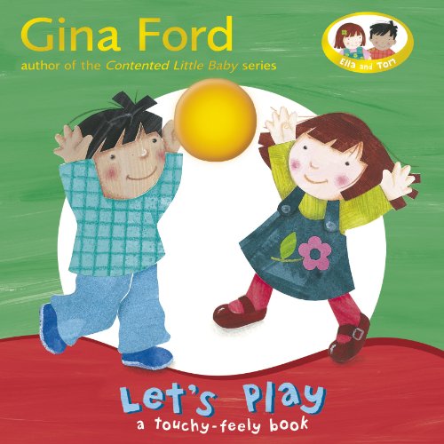 9780385610308: Let's Play: A Touch and Feel Book