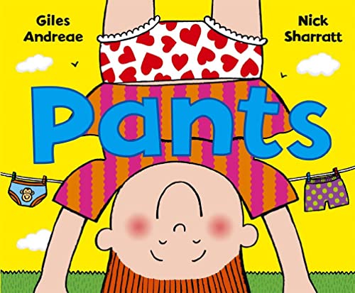 Stock image for Pants. Giles Andreae, Nick Sharratt for sale by ThriftBooks-Atlanta