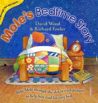 Mole's Bedtime Story (Pop-Through-the-Slot series) (9780385610483) by Wood, David