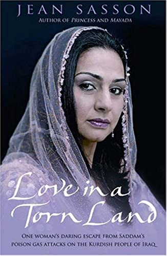 Stock image for Love in a Torn Land: Joanna of Kurdistan: The True Story of a Freedom Fighter's Escape from Iraqi Vengeance for sale by ThriftBooks-Atlanta