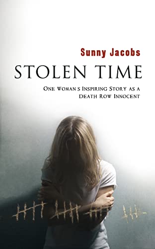 Stock image for Stolen Time: One Woman's Inspiring Story As An Innocent Condemned To Death for sale by WorldofBooks