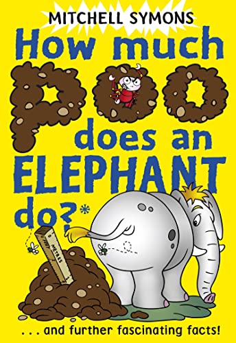 Stock image for How Much Poo Does an Elephant Do? (Mitchell Symons' Trivia Books) for sale by AwesomeBooks