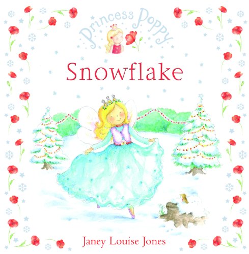 Stock image for Princess Poppy Snowflake (Princess Poppy Picture Books) for sale by WorldofBooks
