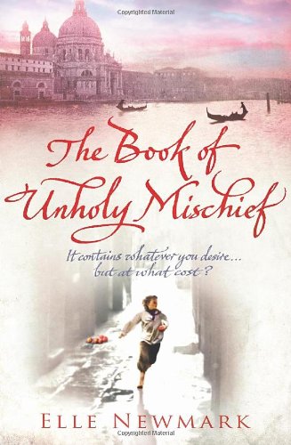 9780385615372: The Book of Unholy Mischief