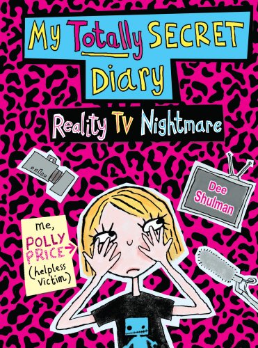 Imagen de archivo de Polly Price's Totally Secret Diary: Reality TV Nightmare (My Totally Secret Diary) a la venta por WorldofBooks